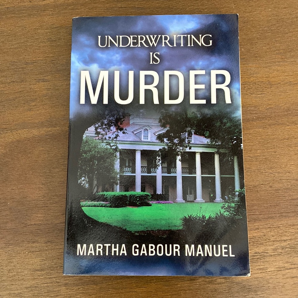 Underwriting Is Murder by Martha Gabour Manuel (paperback) AUTOGRAPHED